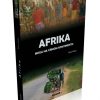Afrika : Misija na crnom kontinentu