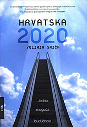 Hrvatska 2020 : Jedna moguća budućnost