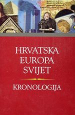Kronologija : Hrvatska, Europa, svijet