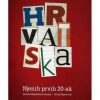 Hrvatska: Njenih prvih 20-ak