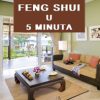 Feng Shui u 5 minuta