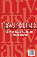 Hrvatski jezik, skripta za državnu maturu