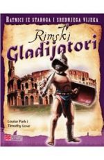 Knjiga Ratnici iz starog i srednjeg vijeka : Rimski gladijatori