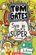 Tom Gates - Sve je super (više-manje)