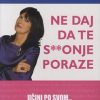 Ne daj da te s**onje poraze