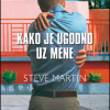 Kako je ugodno uz mene