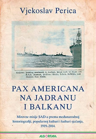 Pax americana na jadranu i balkanu
