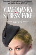 Vragoljanka s Trešnjevke - Marija Jurić Zagorka