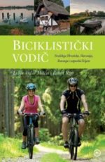 Biciklistički vodič - Središnja Hrvatska, Slavonija, Baranja i zapadni Srijem