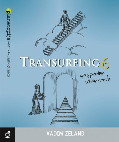 Transurfing 6 – Gospodar stvarnosti