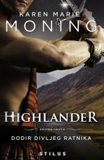 Highlander : Dodir divljeg ratnika - knjiga treća