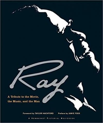 Ray – A Tribute to the Movie, the Music, and the Man
