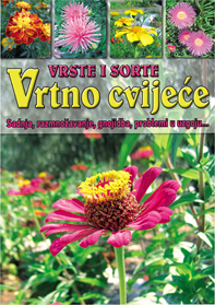 Vrste i sorte : Vrtno cvijeće 1.dio grupe autora | najbolje knjige |  eknjizara.hr