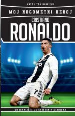 Cristiano Ronaldo - Moj nogometni heroj