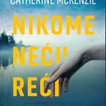 Nikome neću reći