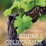 Rezidba i oblikovanje vinove loze