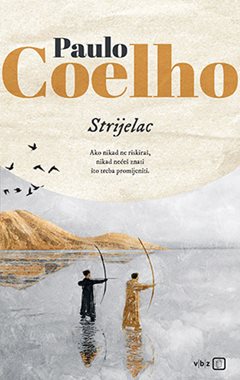 Strijelac autora Paulo Coelho | najbolje knjige | eknjizara.hr