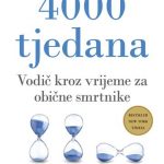 4000 tjedana – Vodič kroz vrijeme za obične smrtnike