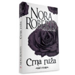 Nora Roberts – Crna ruža