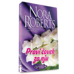 Nora Roberts – Pravi čovek za nju