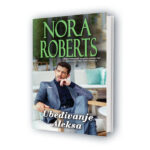 Nora-Roberts-Ubedjivanje-Aleksa