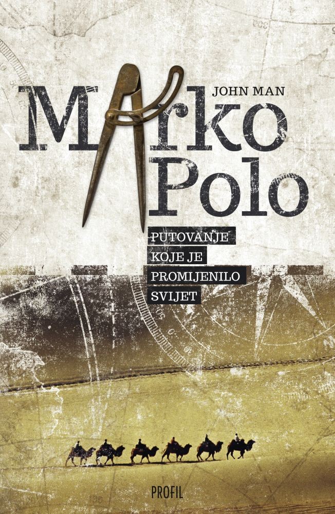 Marko Polo - Putovanje koje je promijenilo svijet