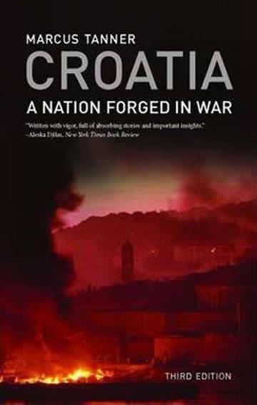 Croatia: A Nation Forged In War