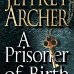 A_Prisoner_of_Birth_Jeffrey_Archer