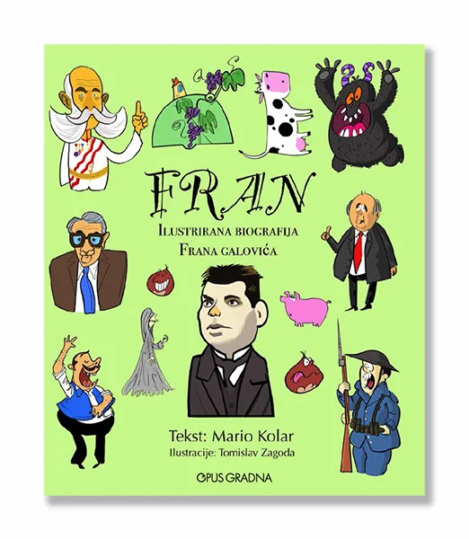 FRAN: ilustrirana biografija Frana Galovića