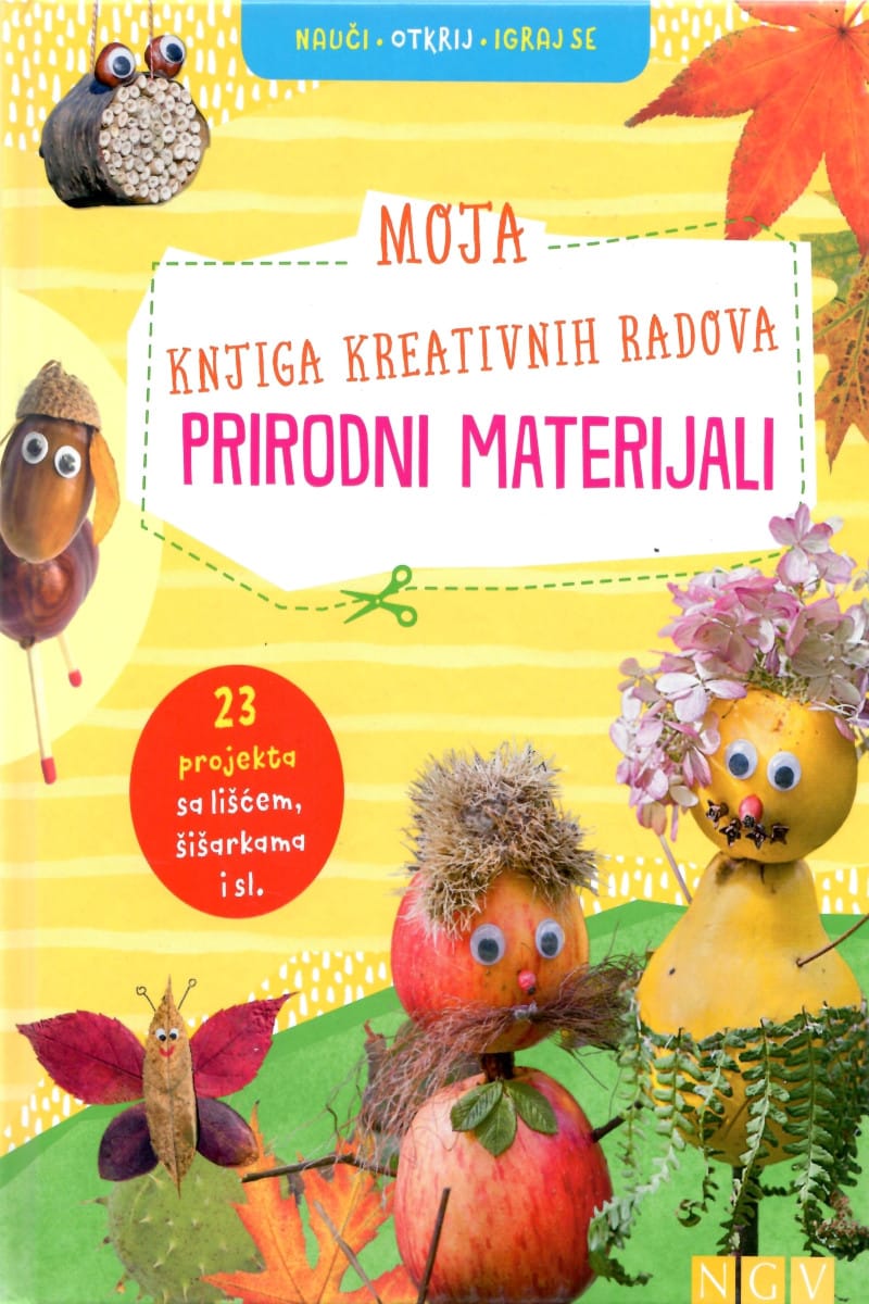 Moja knjiga kreativnih radova - prirodni materijali