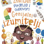 Genijalni izumitelji – Zanimljiva pitanja i odgovori