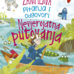 Nevjerojatna putovanja – Zanimljiva pitanja i odgovori