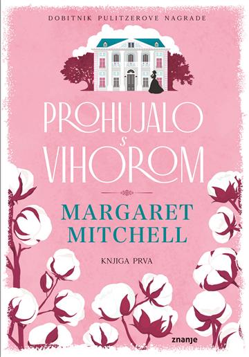 Prohujalo s vihorom - knjiga prva