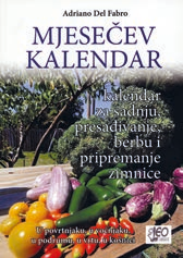 Mjesečev kalendar - Kalendar za sadnju, presađivanje, berbu i pripremanje zimnice