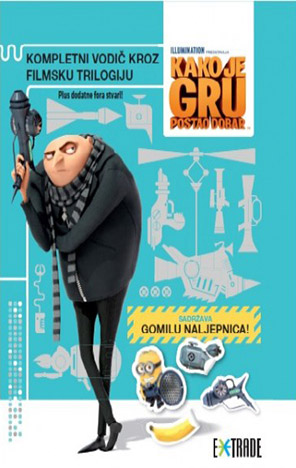 Kako je Gru postao dobar : Kompletni vodič kroz filmsku trilogiju