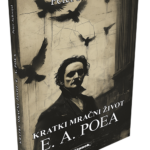Kratki mračni život E. A. Poea