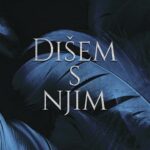 Dišem s njim