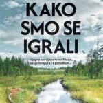 Kako smo se igrali