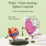 Mrljek i Prljek mućkaju bljakavi napitak – Priča o pokvarenom zubu