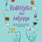 Roditeljstvo bez žaljenja