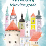 Varaždin, tokovima grada