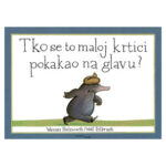 Tko se to maloj krtici pokakao na glavu