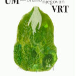 Um kao brižno njegovan vrt