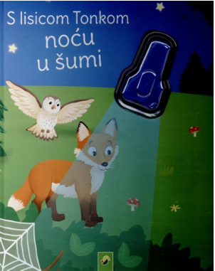 S lisicom Tonkom noću u šumi