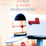 Sve što je ostalo nedovršeno