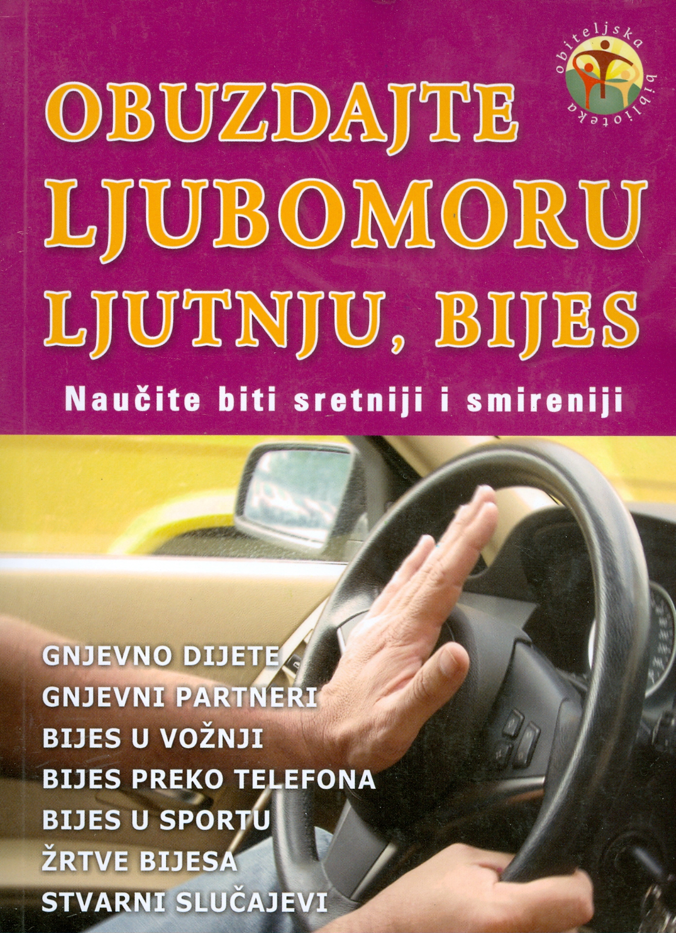 Obuzdajte ljubomoru, ljutnju, bijes