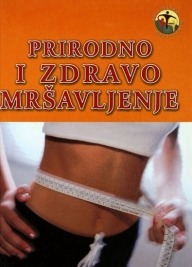 Prirodno i zdravo mršavljenje