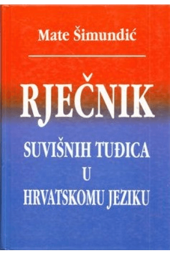 Rječnik suvišnih tuđica u hrvatskom jeziku