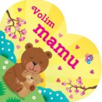 Volim mamu!