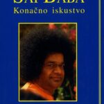 Sai Baba – Konačno iskustvo